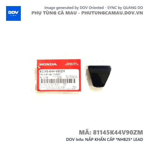 NẮP KHẨN CẤP *NHB25* LEAD — 81145K44V90ZM