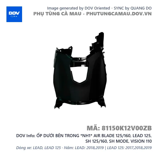 ỐP DƯỚI BÊN TRONG *NH1* AIR BLADE 125/160, LEAD 125, SH 125/160, SH MODE, VISION 110 — 81150K12V00ZB