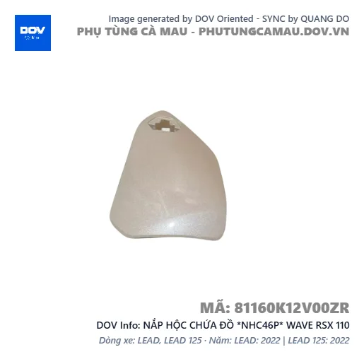 NẮP HỘC CHỨA ĐỒ *NHC46P* WAVE RSX 110 — 81160K12V00ZR