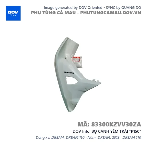 BỘ CÁNH YẾM TRÁI *R150*  — 83300KZVV30ZA