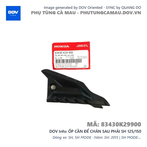 ỐP CẦN ĐỂ CHÂN SAU PHẢI SH 125/150 — 83430K29900