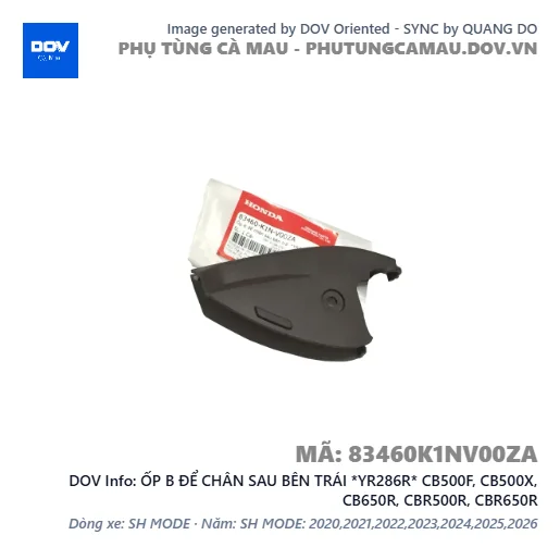 ỐP B ĐỂ CHÂN SAU BÊN TRÁI *YR286R* CB500F, CB500X, CB650R, CBR500R, CBR650R — 83460K1NV00ZA