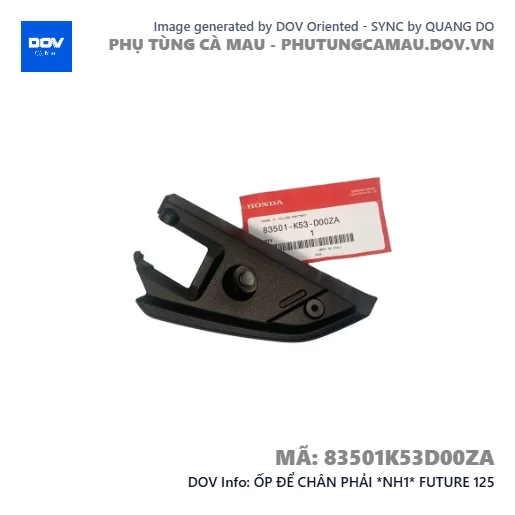 ỐP ĐỂ CHÂN PHẢI *NH1* FUTURE 125 — 83501K53D00ZA