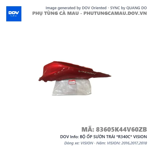 BỘ ỐP SƯỜN TRÁI *R340C* VISION — 83605K44V60ZB