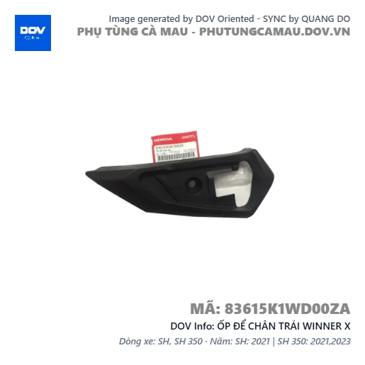 ỐP ĐỂ CHÂN TRÁI WINNER X — 83615K1WD00ZA