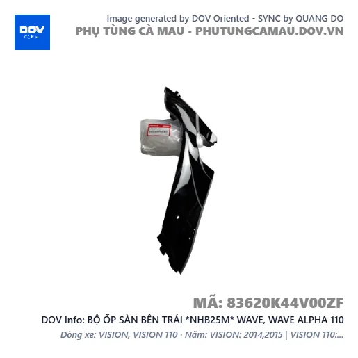 BỘ ỐP SÀN BÊN TRÁI *NHB25M* WAVE, WAVE ALPHA 110 — 83620K44V00ZF