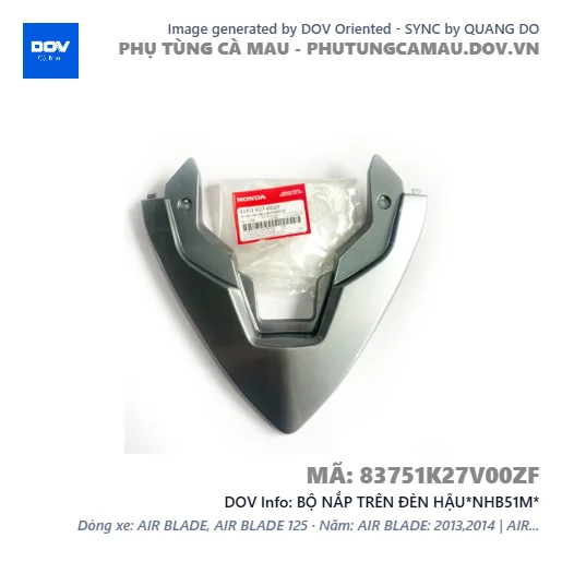 BỘ NẮP TRÊN ĐÈN HẬU*NHB51M*  — 83751K27V00ZF