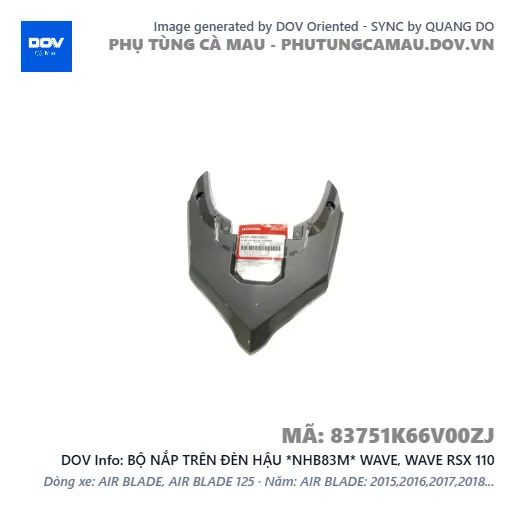 BỘ NẮP TRÊN ĐÈN HẬU *NHB83M* WAVE, WAVE RSX 110 — 83751K66V00ZJ