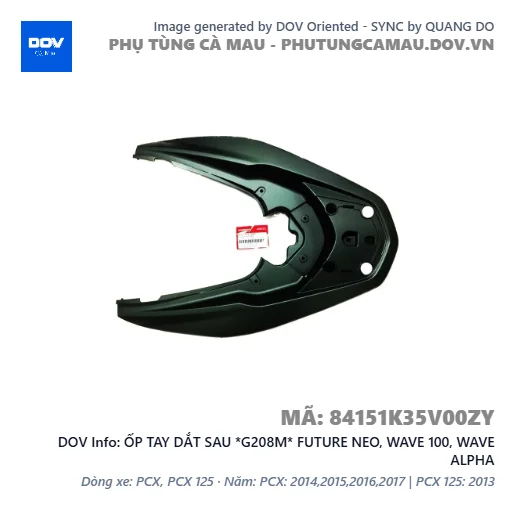 ỐP TAY DẮT SAU *G208M* FUTURE NEO, WAVE 100, WAVE ALPHA — 84151K35V00ZY