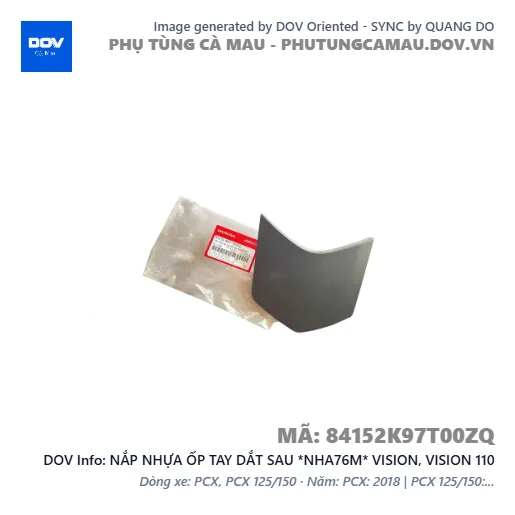 NẮP NHỰA ỐP TAY DẮT SAU *NHA76M* VISION, VISION 110 — 84152K97T00ZQ