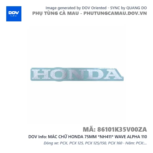 MÁC CHỮ HONDA 75MM *NH411* WAVE ALPHA 110 — 86101K35V00ZA