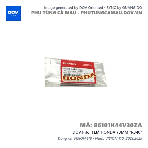 TEM HONDA 70MM *R340*  — 86101K44V30ZA