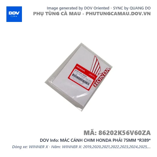 MÁC CÁNH CHIM HONDA PHẢI 75MM *R389* — 86202K56V60ZA
