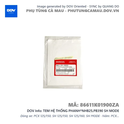 TEM HỆ THỐNG PHANH*NHB25,PB390 SH MODE — 86611K01900ZA