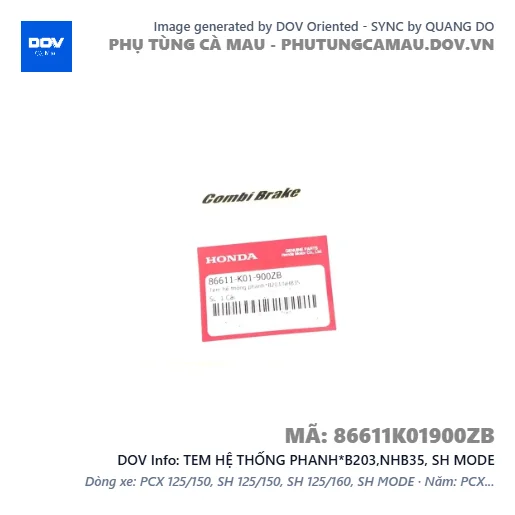 TEM HỆ THỐNG PHANH*B203,NHB35, SH MODE — 86611K01900ZB