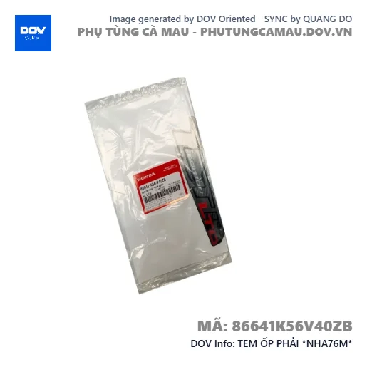 TEM ỐP PHẢI *NHA76M*  — 86641K56V40ZB