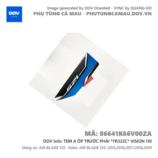 TEM A ỐP TRƯỚC PHẢI *YR322C* VISION 110 — 86641K66V00ZA