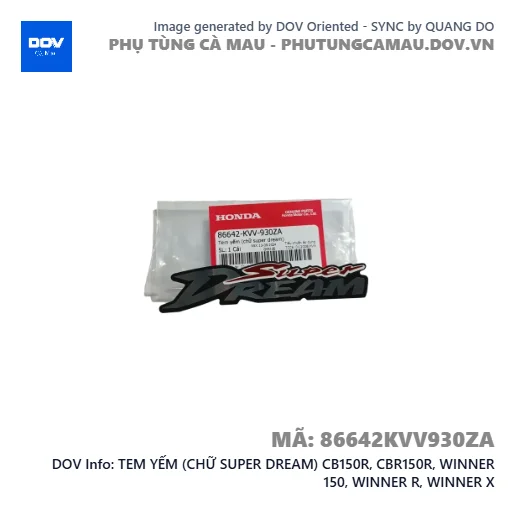 TEM YẾM (CHỮ SUPER DREAM) CB150R, CBR150R, WINNER 150, WINNER R, WINNER X — 86642KVV930ZA
