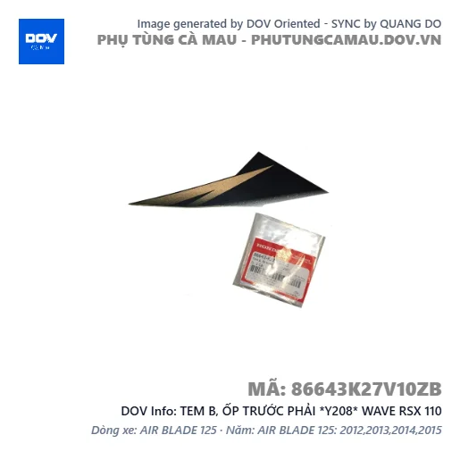TEM B, ỐP TRƯỚC PHẢI *Y208* WAVE RSX 110 — 86643K27V10ZB