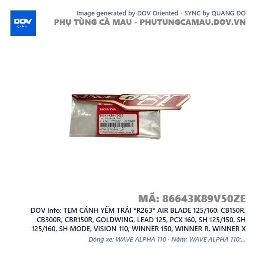 TEM CÁNH YẾM TRÁI *R263* AIR BLADE 125/160, CB150R, CB300R, CBR150R, GOLDWING, LEAD 125, PCX 160, SH 125/150, SH 125/160, SH MODE, VISION 110, WINNER 150, WINNER R, WINNER X — 86643K89V50ZE