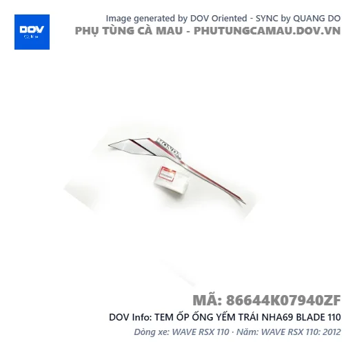 TEM ỐP ỐNG YẾM TRÁI NHA69 BLADE 110 — 86644K07940ZF