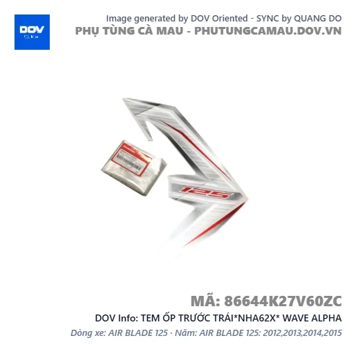 TEM ỐP TRƯỚC TRÁI*NHA62X* WAVE ALPHA — 86644K27V60ZC