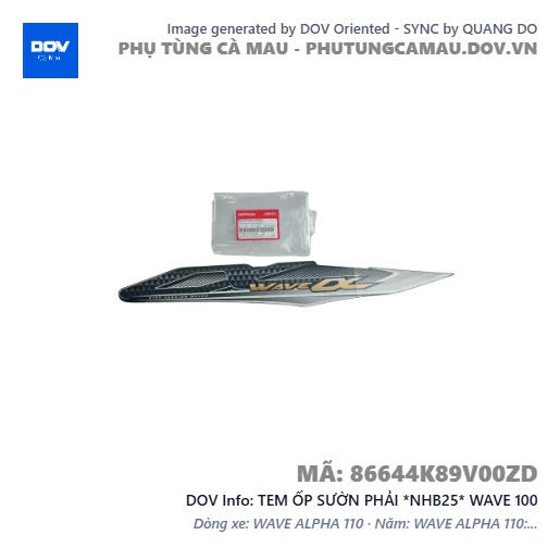 TEM ỐP SƯỜN PHẢI *NHB25* WAVE 100 — 86644K89V00ZD