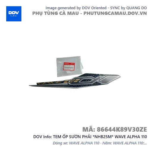 TEM ỐP SƯỜN PHẢI *NHB25M* WAVE ALPHA 110 — 86644K89V30ZE