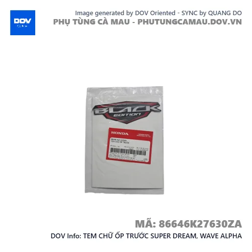 TEM CHỮ ỐP TRƯỚC SUPER DREAM, WAVE ALPHA — 86646K27630ZA