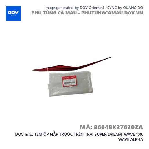 TEM ỐP NẮP TRƯỚC TRÊN TRÁI SUPER DREAM, WAVE 100, WAVE ALPHA — 86648K27630ZA