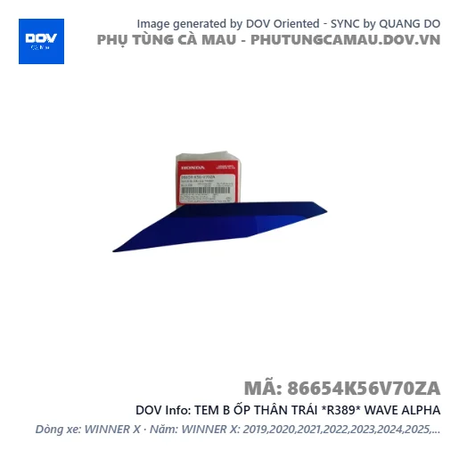 TEM B ỐP THÂN TRÁI *R389* WAVE ALPHA — 86654K56V70ZA