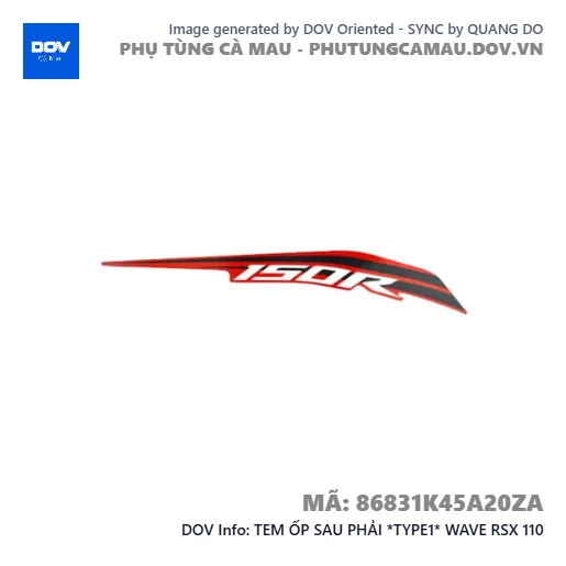 TEM ỐP SAU PHẢI *TYPE1* WAVE RSX 110 — 86831K45A20ZA