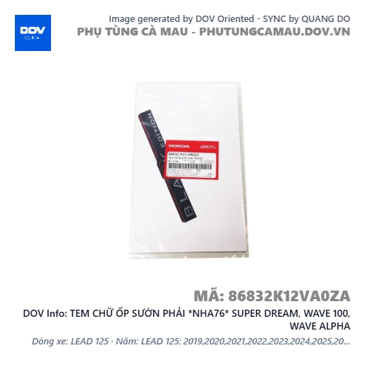 TEM CHỮ ỐP SƯỜN PHẢI *NHA76* SUPER DREAM, WAVE 100, WAVE ALPHA — 86832K12VA0ZA