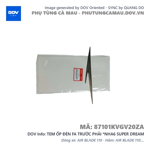 TEM ỐP ĐÈN FA TRƯỚC PHẢI *NHA6 SUPER DREAM — 87101KVGV20ZA