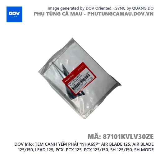 TEM CÁNH YẾM PHẢI *NHA69P* AIR BLADE 125, AIR BLADE 125/150, LEAD 125, PCX, PCX 125, PCX 125/150, SH 125/150, SH MODE — 87101KVLV30ZE