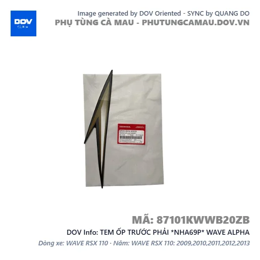 TEM ỐP TRƯỚC PHẢI *NHA69P* WAVE ALPHA — 87101KWWB20ZB