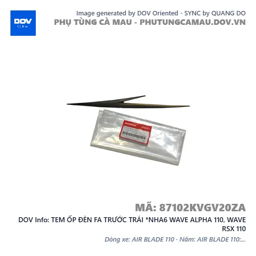 TEM ỐP ĐÈN FA TRƯỚC TRÁI *NHA6 WAVE ALPHA 110, WAVE RSX 110 — 87102KVGV20ZA
