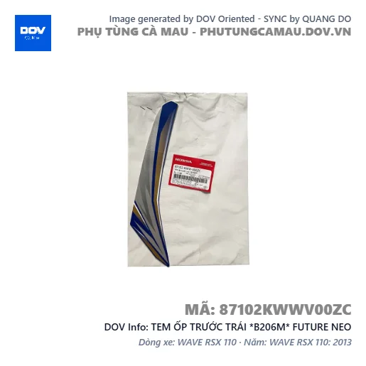 TEM ỐP TRƯỚC TRÁI *B206M* FUTURE NEO — 87102KWWV00ZC