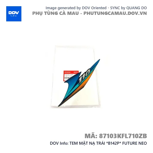 TEM MẶT NẠ TRÁI *B142P* FUTURE NEO — 87103KFL710ZB