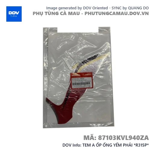 TEM A ỐP ỐNG YẾM PHẢI *R315P*  — 87103KVL940ZA