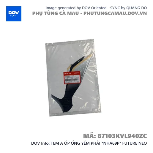 TEM A ỐP ỐNG YẾM PHẢI *NHA69P* FUTURE NEO — 87103KVL940ZC