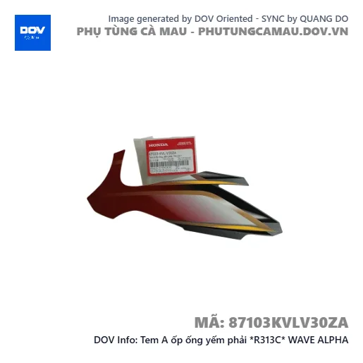 Tem A ốp ống yếm phải *R313C* WAVE ALPHA — 87103KVLV30ZA