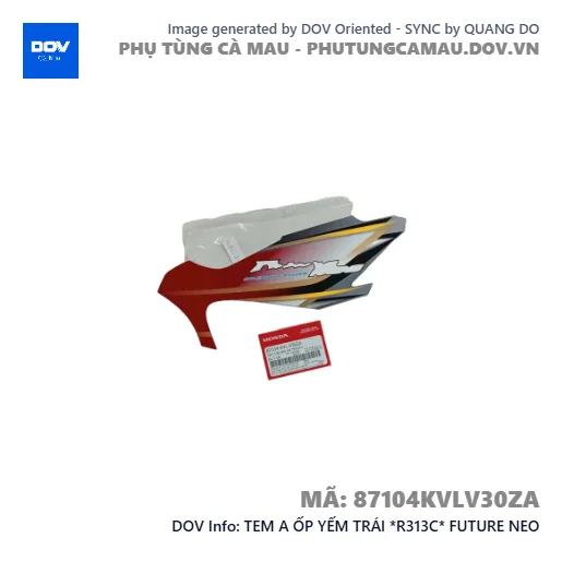 TEM A ỐP YẾM TRÁI *R313C* FUTURE NEO — 87104KVLV30ZA