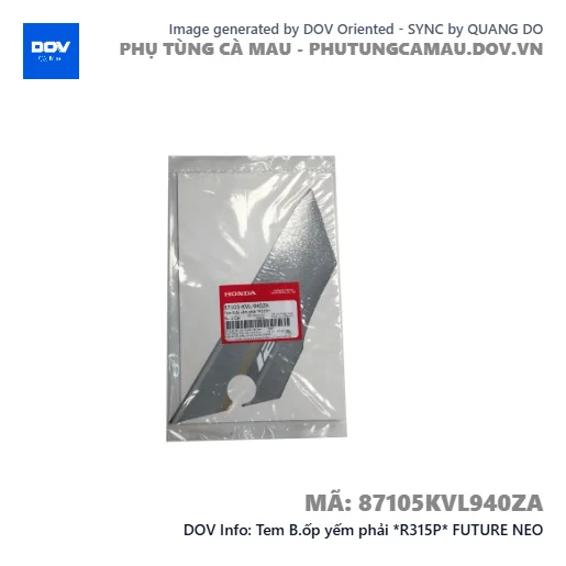 Tem B.ốp yếm phải *R315P* FUTURE NEO — 87105KVL940ZA