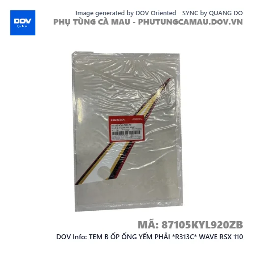 TEM B ỐP ỐNG YẾM PHẢI *R313C* WAVE RSX 110 — 87105KYL920ZB