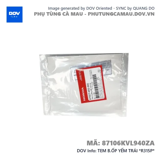 TEM B.ỐP YẾM TRÁI *R315P*  — 87106KVL940ZA