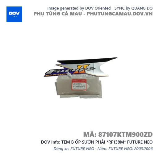 TEM B ỐP SƯỜN PHẢI *RP138M* FUTURE NEO — 87107KTM900ZD