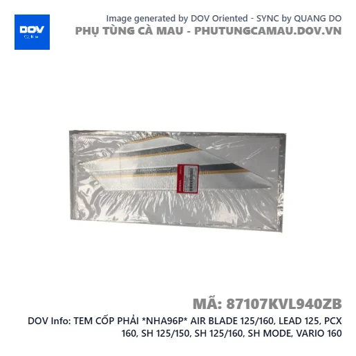 TEM CỐP PHẢI *NHA96P* AIR BLADE 125/160, LEAD 125, PCX 160, SH 125/150, SH 125/160, SH MODE, VARIO 160 — 87107KVL940ZB