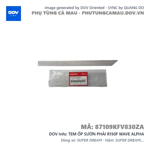 TEM ỐP SƯỜN PHẢI R150F WAVE ALPHA — 87109KFV830ZA