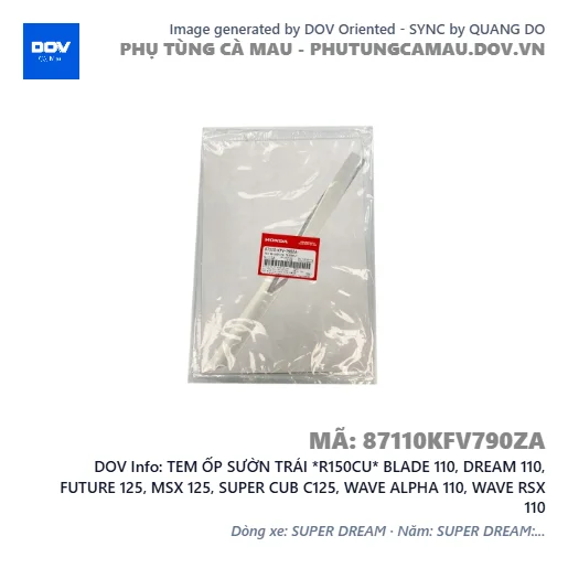 TEM ỐP SƯỜN TRÁI *R150CU* BLADE 110, DREAM 110, FUTURE 125, MSX 125, SUPER CUB C125, WAVE ALPHA 110, WAVE RSX 110 — 87110KFV790ZA